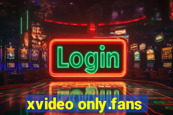 xvideo only.fans